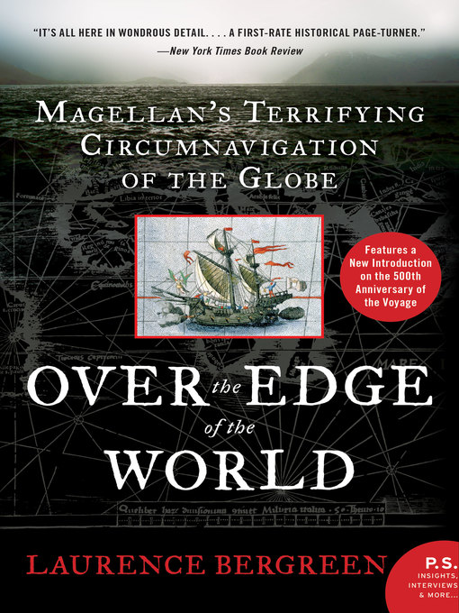 Title details for Over the Edge of the World by Laurence Bergreen - Available